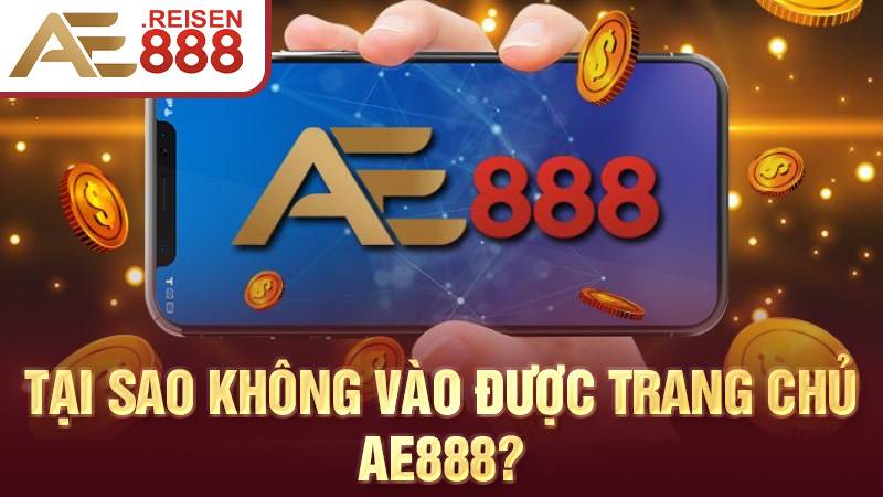 AE888 🐓 NHÀ CÁI CÁ CƯỢC TRỰC TIẾP ĐÁ GÀ THOMO 🐓 34 Tại sao không vào được trang chủ AE888?