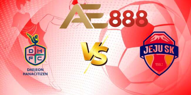 Daejeon Citizen vs Jeju United - Soi Kèo Và Nhận Định Trận Đấu Tại AE88 1 nhan-dinh-daejeon-citizen-vs-jeju-united-1