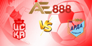 nhan-dinh-cska-1948-sofia-vs-arda-1